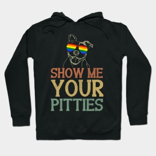 Show Me Your Pitties LGBT Pride Hoodie